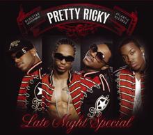 Pretty Ricky: Leave It All Up To You (amended album version)