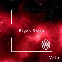 Bryan Steele: Bryan Steele, Vol. 4