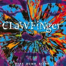 Clawfinger: Deaf Dumb Blind