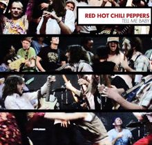 Red Hot Chili Peppers: Tell Me Baby