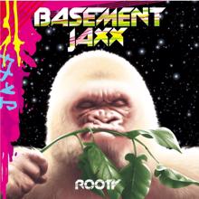 Basement Jaxx: Rooty