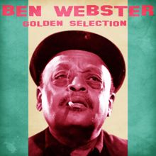 Ben Webster: Golden Selection (Remastered)