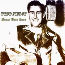 Webb Pierce: Honky Tonk Song