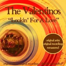 The Valentinos: Lookin' for a Love