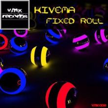 Kivema: Fixed Roll
