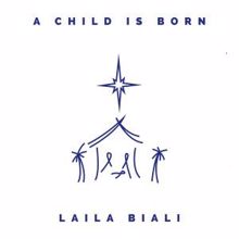 Laila Biali: A Child Is Born
