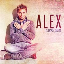 Alex: Carpe Diem