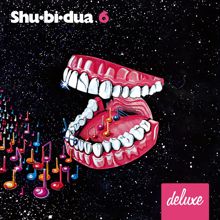 Shu-bi-dua: Shu-bi-dua 6 (Deluxe udgave)