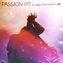 Passion Pit: Constant Conversations EP