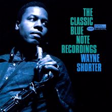 Wayne Shorter: The Classic Blue Note Recordings: Wayne Shorter