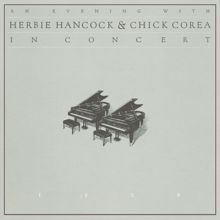 Herbie Hancock & Chick Corea: An Evening With Herbie Hancock & Chick Corea In Concert (Live)