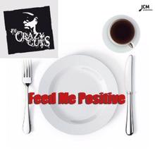 DJ Crazy Cuts: Feed Me Positive