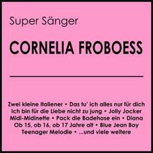 Cornelia Froboess: Super Sänger