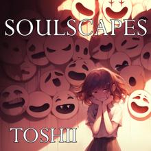 Toshii: Soulscapes (Radio Edit)