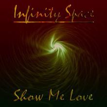 Infinity Space: Show Me Love