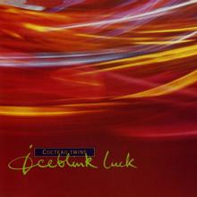 Cocteau Twins: Iceblink Luck