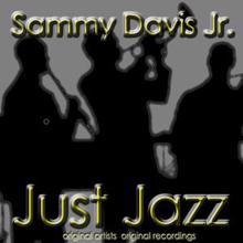 Sammy Davis Jr.: Just Jazz