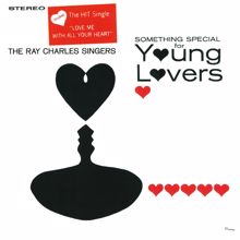 The Ray Charles Singers: Something Special For Young Lovers