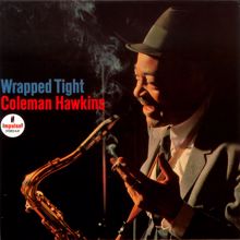 Coleman Hawkins: Wrapped Tight