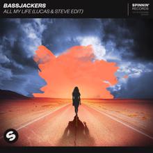 Bassjackers: All My Life (Lucas & Steve Extended Edit)