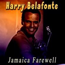 Harry Belafonte: Jamaica Farewell