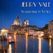 Jerry Vale: Summertime in Venice