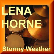 Lena Horne: Stormy Weather - Lena Horne Vol.1