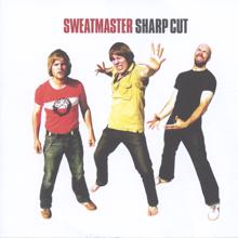 Sweatmaster: Sharp Cut