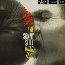 Sonny Stitt: The Hard Swing