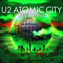 U2: Atomic City (Tiësto Remix) (Atomic CityTiësto Remix)