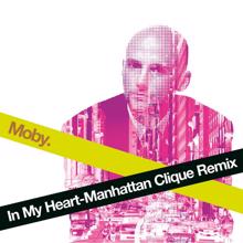 Moby: In My Heart (Manhattan Clique Remix)