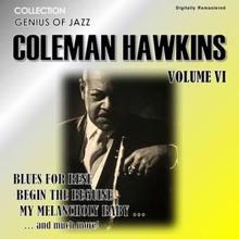 Coleman Hawkins: Genius of Jazz - Coleman Hawkins, Vol. 6 (Digitally Remastered)