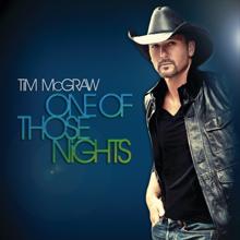 Tim McGraw: One Of Those Nights