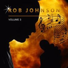 Rob Johnson: Rob Johnson, Vol. 3