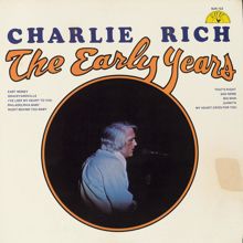 Charlie Rich: The Early Years