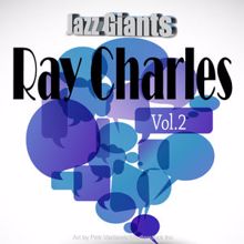 Ray Charles: Jazz Giants: Ray Charles Vol. 2