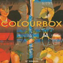 Colourbox: Colourbox / 12" Singles