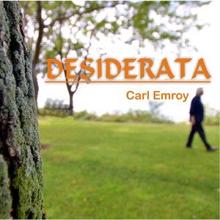 Carl Emroy: Desiderata (Englische Version)