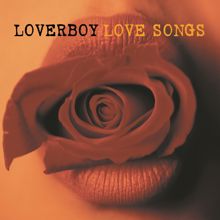 LOVERBOY: Love Songs