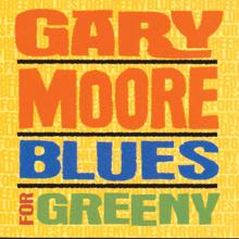 Gary Moore: Blues For Greeny