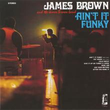 James Brown, The James Brown Band: Ain't It Funky