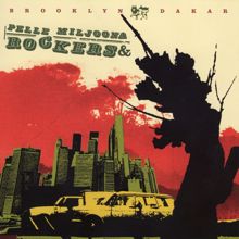 Pelle Miljoona & Rockers: Brooklyn - Dakar