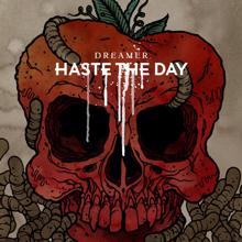 Haste The Day: Dreamer (Deluxe Edition)