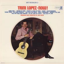 Trini Lopez: Trini Lopez Now!