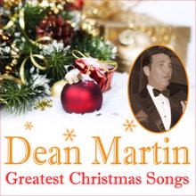 Dean Martin: Dean Martin - Greatest Christmas Songs