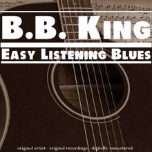 B.B. King: Easy Listening Blues