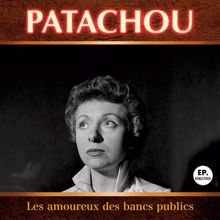 Patachou: Les amoureux des banc publics (Remastered)