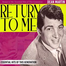 Dean Martin: Return to Me (Essential Hits of This Generation)