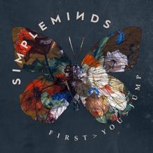 Simple Minds: First You Jump