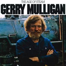 Gerry Mulligan: The Age Of Steam